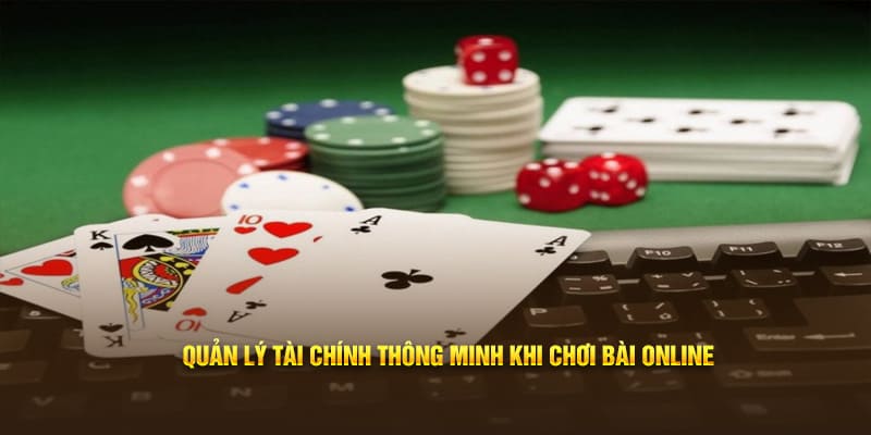 Quản lý tài chính thông minh khi chơi bài online